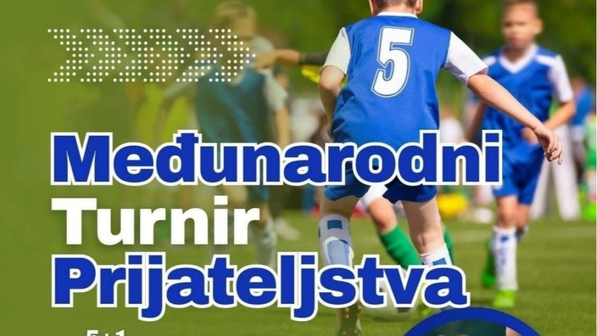MEĐUNARODNI TURNIR PRIJATELJSTVA