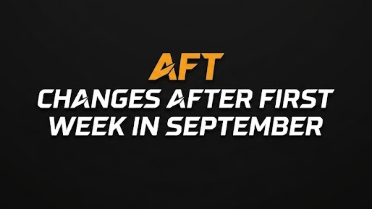 AFT RANKING LIST: WHAT HAS CHANGED AFTER THE FIRST SEPTEMBER WEEKEND?